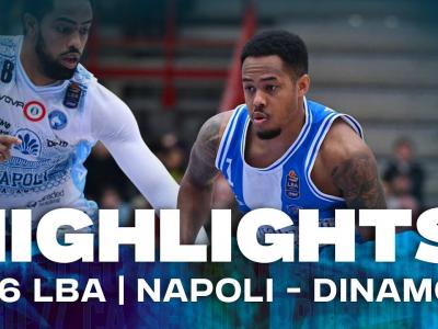 G16 LBA NAPOLI - DINAMO BDS | HIGHLIGHTS G16 LBA NAPOLI - DINAMO BDS | HIGHLIGHTS