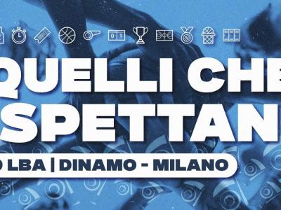 G19 LBA DINAMO BDS - MILANO | QUELLI CHE LA DINAMO G19 LBA DINAMO BDS - MILANO | QUELLI CHE LA DINAMO
