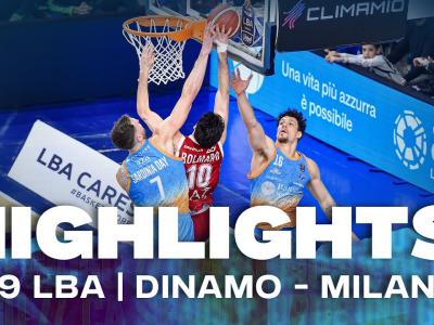 G19 LBA DINAMO BDS - MILANO | HIGHLIGHTS G19 LBA DINAMO BDS - MILANO | HIGHLIGHTS
