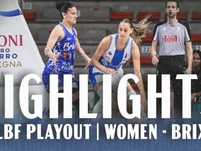 G1 LBF PLAYOUT DINAMO WOMEN - BRIXIA | HIGHLIGHTS