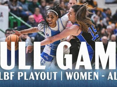 G3 LBF PLAYOUT SECOND ROUND WOMEN - ALPO | FULL GAME