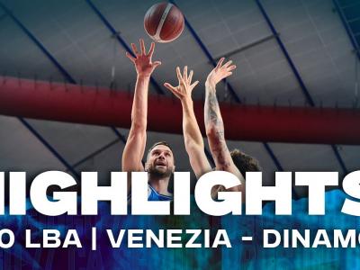 G10 LBA VENEZIA - DINAMO BDS | HIGHLIGHTS G10 LBA VENEZIA - DINAMO BDS | HIGHLIGHTS
