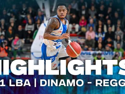 G11 LBA DINAMO BDS REGGIO EMILIA | HIGHLIGHTS G11 LBA DINAMO BDS REGGIO EMILIA | HIGHLIGHTS