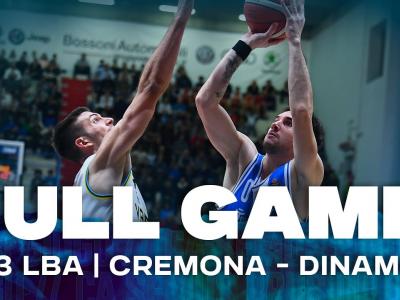 G13 LBA CREMONA - DINAMO | FULL GAME G13 LBA CREMONA - DINAMO | FULL GAME